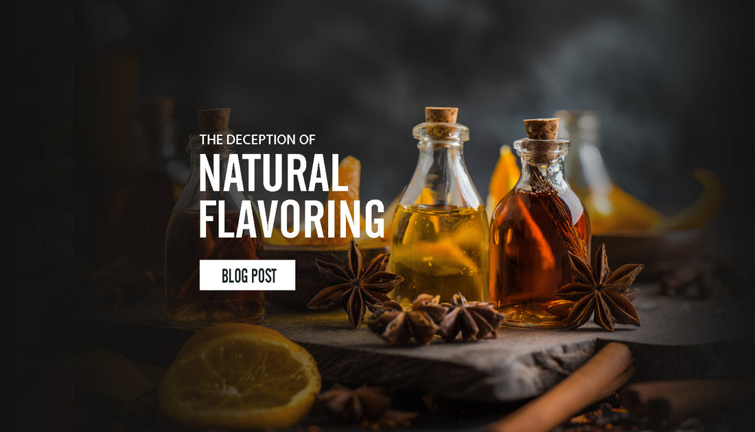 The Deception of natural flavoring