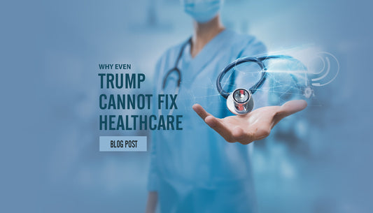 Why even Trump will fail for fix helathcare
